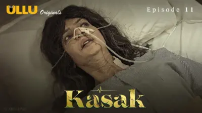 This is the Image of the Kasak Episode 11 Web Series from ULLU OTT.