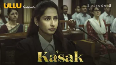 This is the Image of the Kasak Episode 8 Web Series from ULLU OTT.