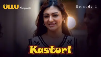 This is the Image of the Kasturi Episode 1 Web Series from ULLU OTT.