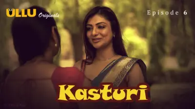 This is the Image of the Kasturi Episode 6 Web Series from ULLU OTT.