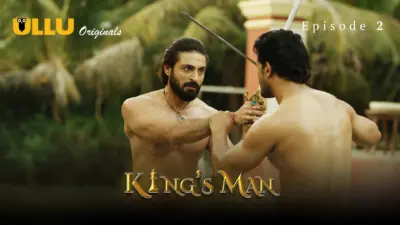 This is the Image of the Kings Man Episode 2 Web Series from ULLU OTT.