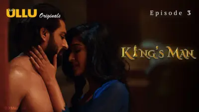 This is the Image of the Kings Man Episode 3 Web Series from ULLU OTT.