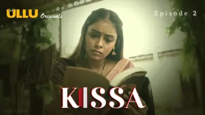 This is the Image of the Kissa Episode 2 Web Series from ULLU OTT.
