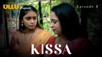 This is the Image of the Kissa Episode 5 Web Series from ULLU OTT.