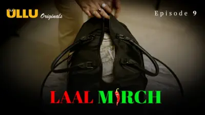 This is the Image of the Laal Mirch Episode 9 Web Series from ULLU OTT.