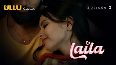 This is the Image of the Laila Episode 2 Web Series from ULLU OTT.