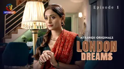 This is the Image of the London Dreams Episode 1 Web Series from Atrangii OTT.