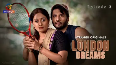 This is the Image of the London Dreams Episode 2 Web Series from Atrangii OTT.