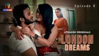 This is the Image of the London Dreams Episode 5 Web Series from Atrangii OTT.
