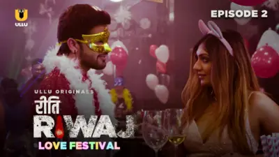 This is the Image of the Love Festival Episode 2 Web Series from ULLU OTT.
