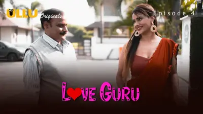 This is the Image of the Love Guru S1 Episode 4 Web Series from ULLU OTT.