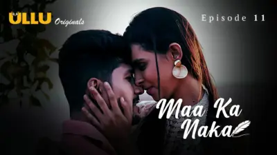 This is the Image of the Maa Ka Naka Episode 11 Web Series from ULLU OTT.