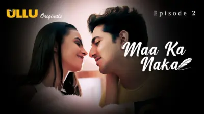 This is the Image of the Maa Ka Naka Episode 2 Web Series from ULLU OTT.