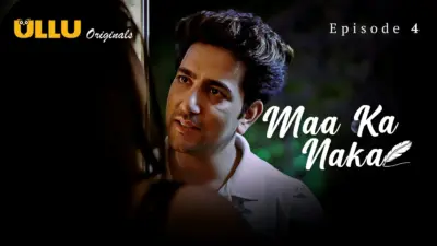This is the Image of the Maa Ka Naka Episode 4 Web Series from ULLU OTT.