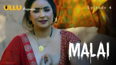 This is the Image of the Malai Episode 4 Web Series from ULLU OTT.