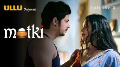 This is the Image of the Matki Episode 2 Web Series from ULLU OTT.