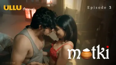 This is the Image of the Matki Episode 3 Web Series from ULLU OTT.