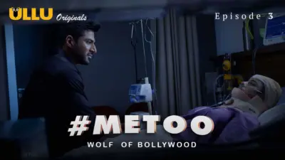 This is the Image of the MeToo Wolf Of Bollywood Episode 3 Web Series from ULLU OTT.