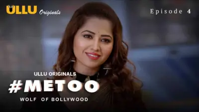 This is the Image of the MeToo Wolf Of Bollywood Episode 4 Web Series from ULLU OTT.