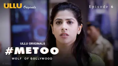 This is the Image of the MeToo Wolf Of Bollywood Episode 6 Web Series from ULLU OTT.