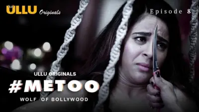 This is the Image of the MeToo Wolf Of Bollywood Episode 8 Web Series from ULLU OTT.