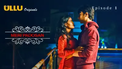 This is the Image of the Meri Padosan Episode 1 Web Series from ULLU OTT.
