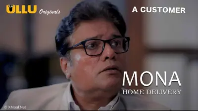 This is the Image of the Mona Home Delivery Episode 2 Web Series from ULLU OTT.