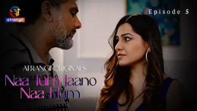 This is the Image of the Naa Tum Jaano Naa Hum Episode 5 Web Series from Atrangii OTT.