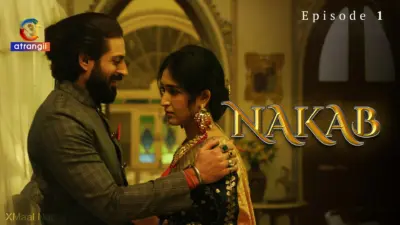 This is the Image of the Nakab Episode 1 Web Series from Atrangii OTT.