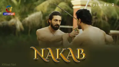 This is the Image of the Nakab Episode 2 Web Series from Atrangii OTT.