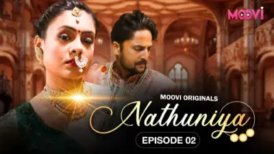 This is the Image of the Nathuniya Episode 2 Web Series from VOOVI OTT.