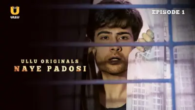 This is the Image of the Naye Padosi Episode 1 Web Series from ULLU OTT.