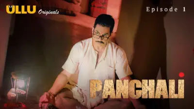 This is the Image of the Panchali Episode 1 Web Series from ULLU OTT.