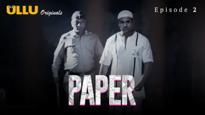 This is the Image of the Paper Episode 2 Web Series from ULLU OTT.