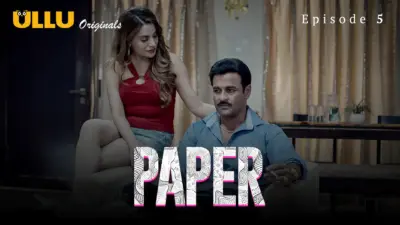 This is the Image of the Paper Episode 5 Web Series from ULLU OTT.