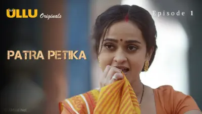 This is the Image of the Patra Petika Episode 1 Web Series from ULLU OTT.