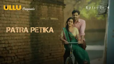 This is the Image of the Patra Petika Episode 4 Web Series from ULLU OTT.