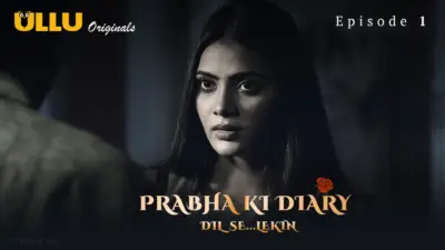 This is the Image of the Prabha Ki Diary S2 Episode 1 Web Series from ULLU OTT.