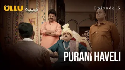 This is the Image of the Purani Haveli Episode 3 Web Series from ULLU OTT.