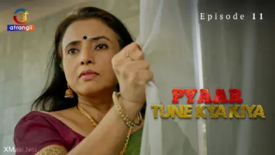 This is the Image of the Pyaar Tune Kya Kiya Episode 11 Web Series from Atrangii OTT.