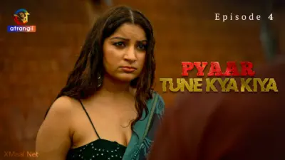 This is the Image of the Pyaar Tune Kya Kiya Episode 4 Web Series from Atrangii OTT.