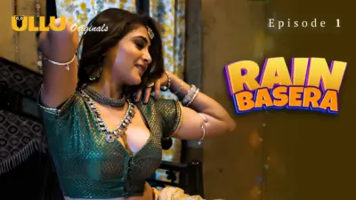 This is the Image of the Rain Basera Episode 1 Web Series from ULLU OTT.