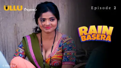 This is the Image of the Rain Basera Episode 2 Web Series from ULLU OTT.