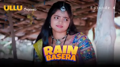 This is the Image of the Rain Basera Episode 4 Web Series from ULLU OTT.