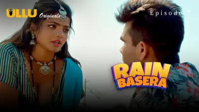 This is the Image of the Rain Basera Episode 7 Web Series from ULLU OTT.