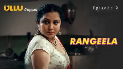 This is the Image of the Rangeela Episode 2 Web Series from ULLU OTT.