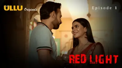 This is the Image of the Red Light Episode 1 Web Series from ULLU OTT.