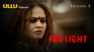 This is the Image of the Red Light Episode 3 Web Series from ULLU OTT.