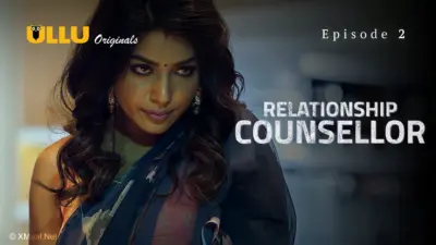 This is the Image of the Relationship Counsellor Episode 2 Web Series from ULLU OTT.