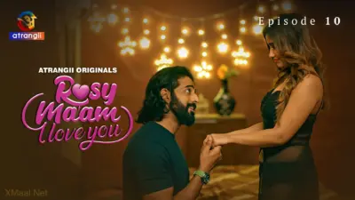 This is the Image of the Rosy Maam I Love You Episode 10 Web Series from Atrangii OTT.